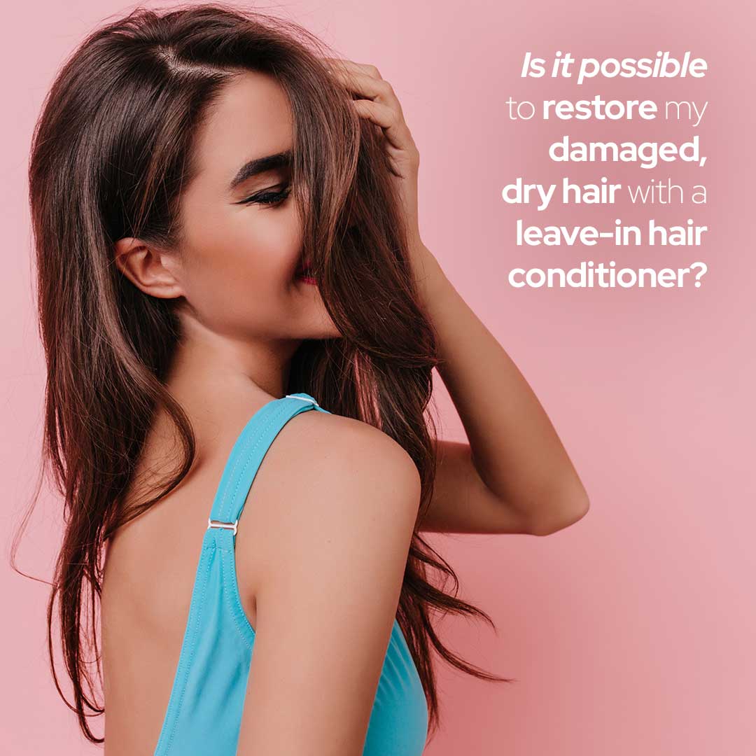 Can I repair my damaged hair using a leave-in hair conditioner?